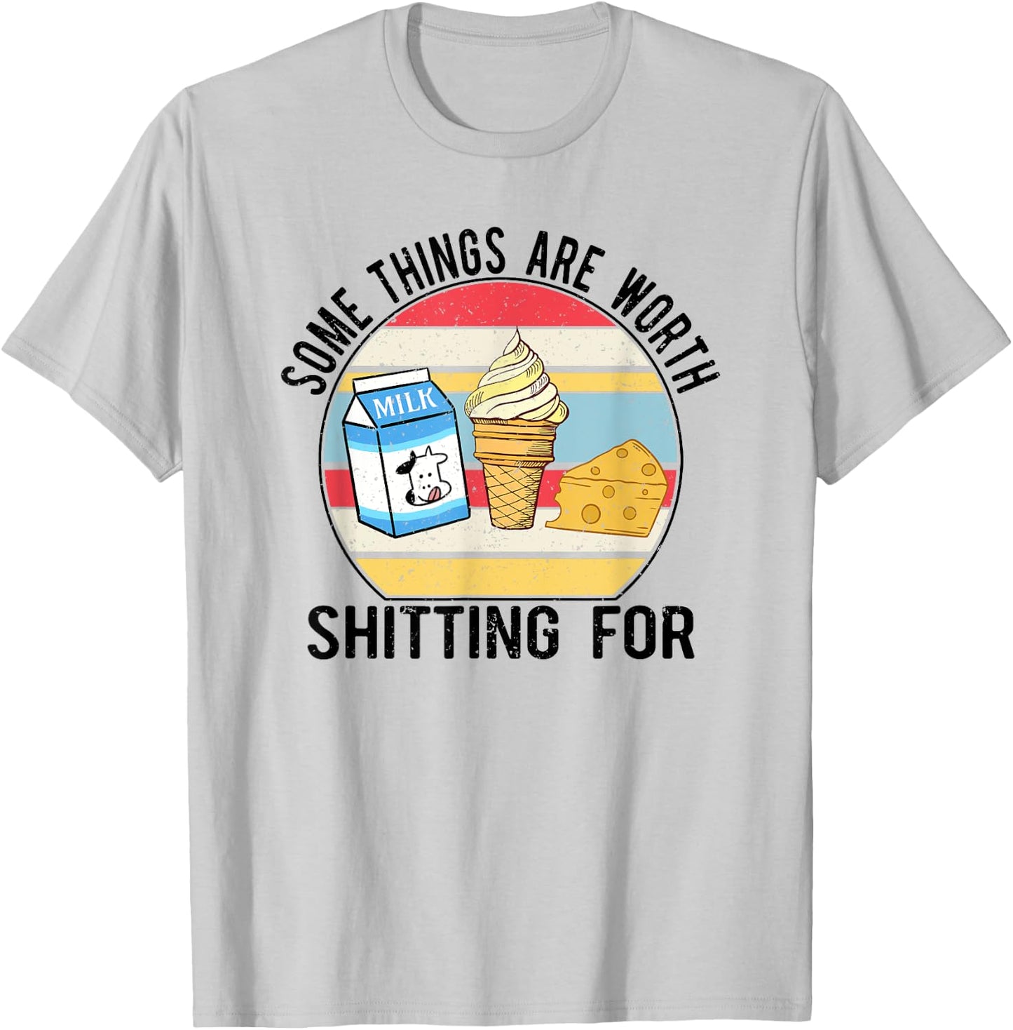 Some Things Are Worth Shitting For, Meme Funny T-Shirt - T-Shirt | Ash