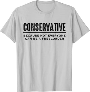 Conservative Republican Shirt Anti Liberal Freeloader T-Shirt - T-Shirt | Ash