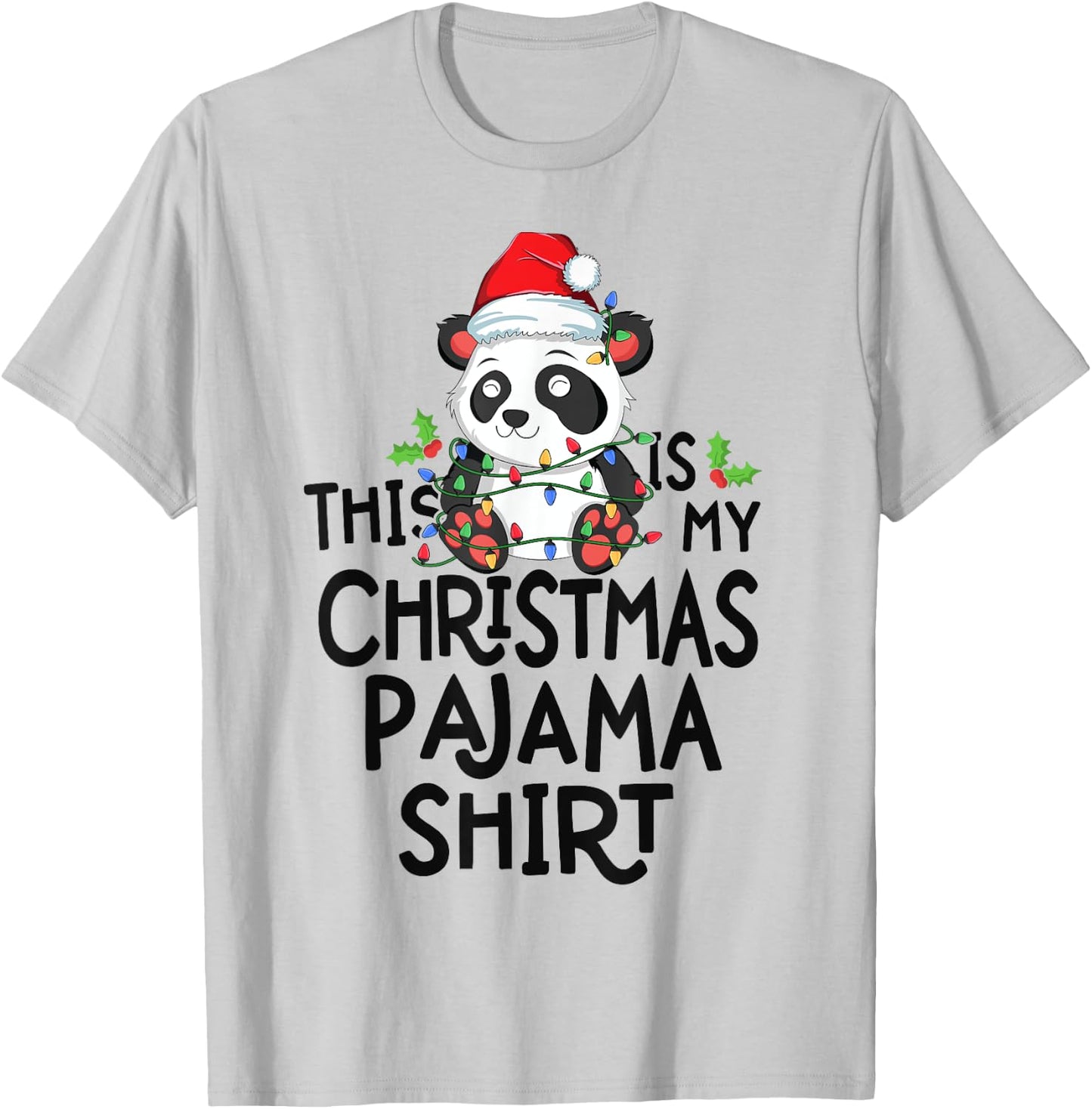 Panda Tree Lights Funny This Is My Christmas Pajama Shirt T-Shirt - T-Shirt | Ash