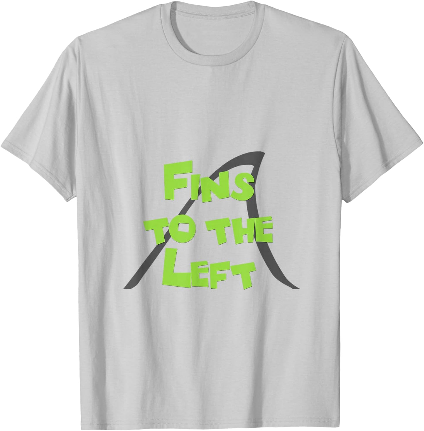 Fins to the Left T-Shirt - T-Shirt | Ash
