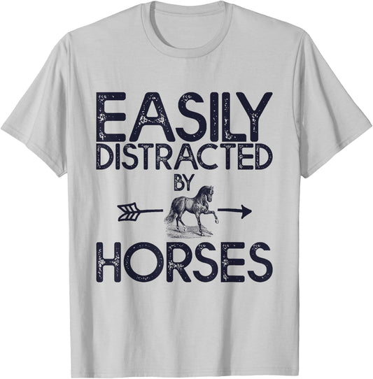 Easily Distracted By Horses And Girls T-Shirt - T-Shirt | Ash