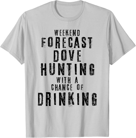 Texas Dove Hunting & Drinking Shirts For Hunting Season T-Shirt - T-Shirt | Ash