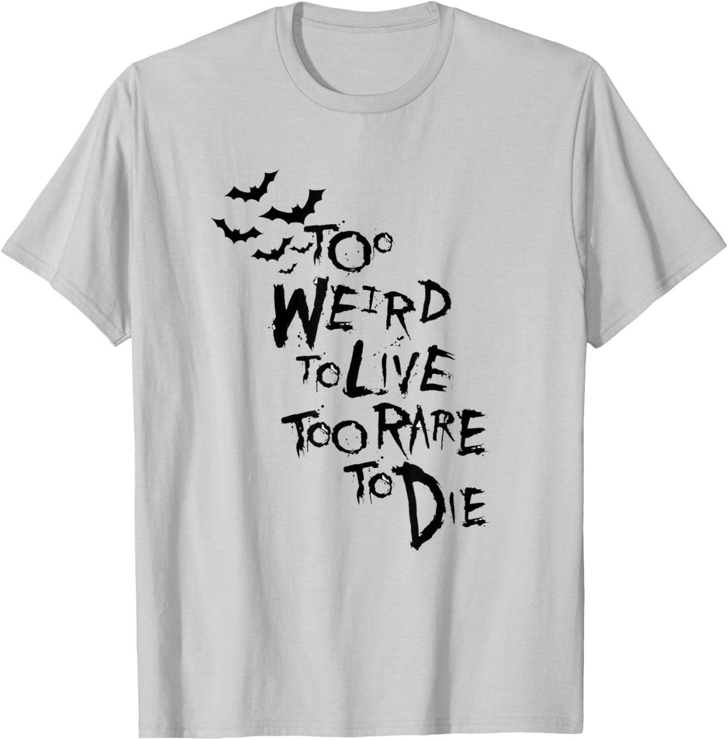 Too Weird to Live Rare to die Shirt Hunter Thompson T-Shirt - T-Shirt | Ash
