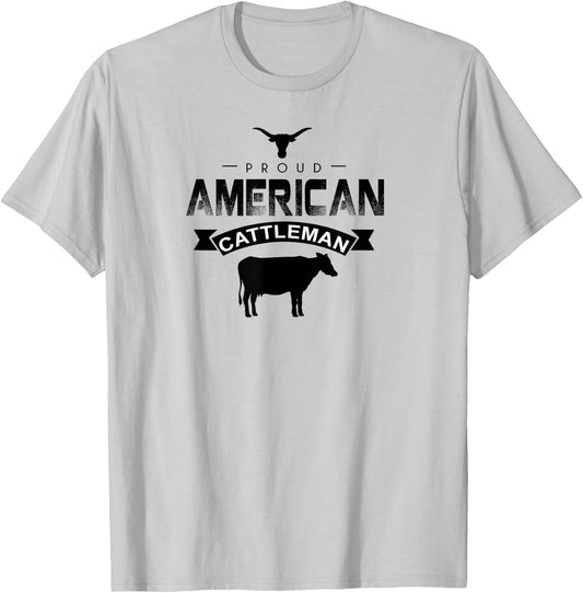 Proud American Cattleman Cattlemen Pride Gift T-Shirt - T-Shirt | Ash