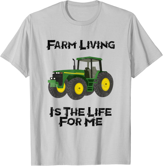Farm Living Is The Life For Me T-Shirt - T-Shirt | Ash