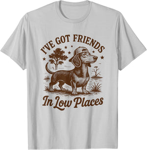 I've Got Friends In Low Places Dachshund Funny Doxie Lover T-Shirt - T-Shirt | Ash