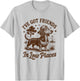 I've Got Friends In Low Places Dachshund Funny Doxie Lover T-Shirt - T-Shirt | Ash