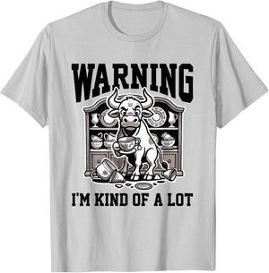 Bull In A China Shop Warning I'm Kind Of A Lot Funny Graphic T-Shirt - T-Shirt | Ash