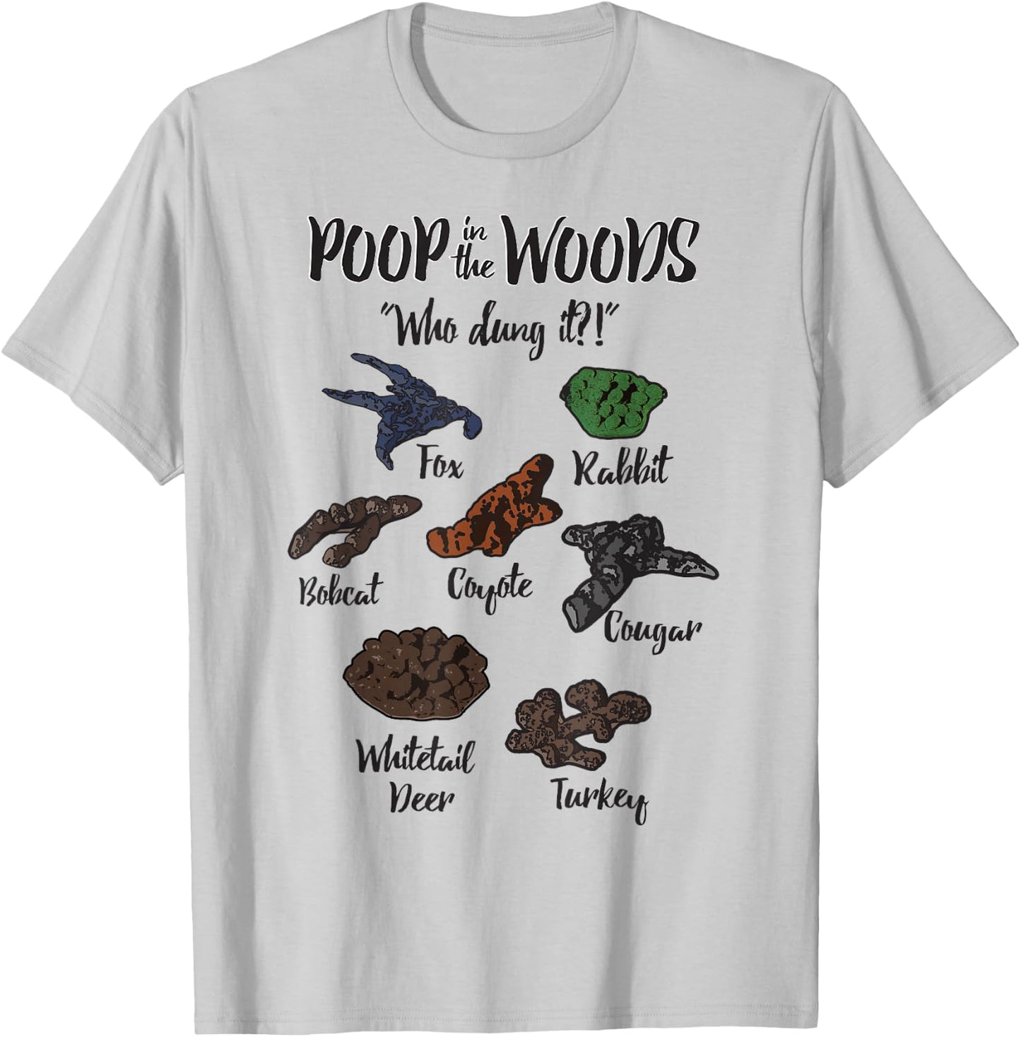 Funny Hunting apparel Poop in Woods Who Dung It apparel T-Shirt - T-Shirt | Ash