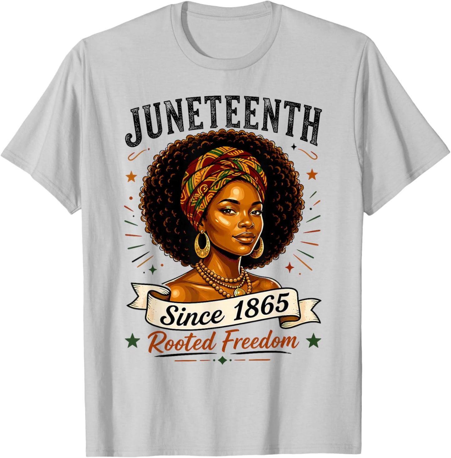 Juneteenth Rooted in Freedom Since 1865 Black Women Afro T-Shirt - T-Shirt | Ash