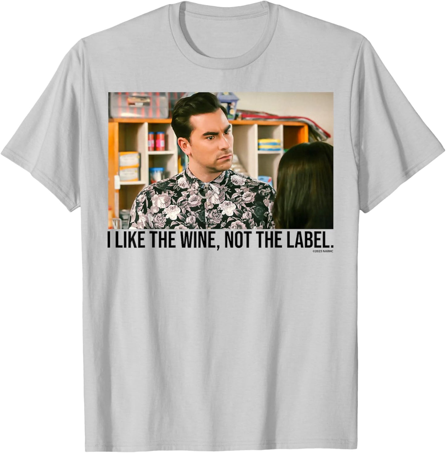 Schitt's Creek David I Like The Wine Not The Label Quote T-Shirt - T-Shirt | Ash