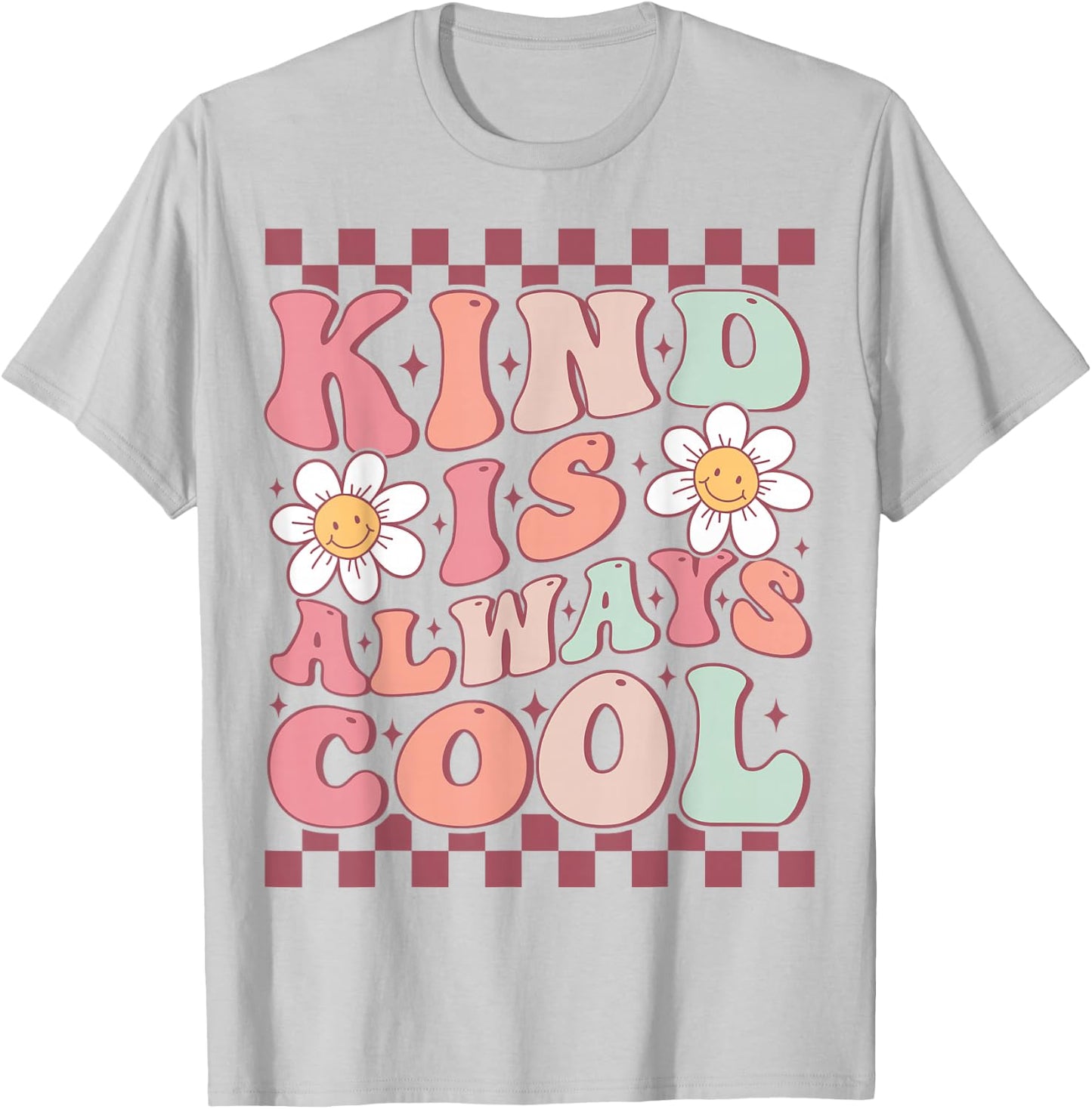 Kindness Is Always Cool Cute Groovy Daisy Flower Positivity T-Shirt - T-Shirt | Ash