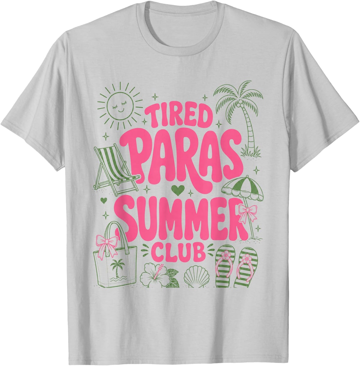 Tired Paras Summer Club Paraprofessional School Summer Cool T-Shirt - T-Shirt | Ash