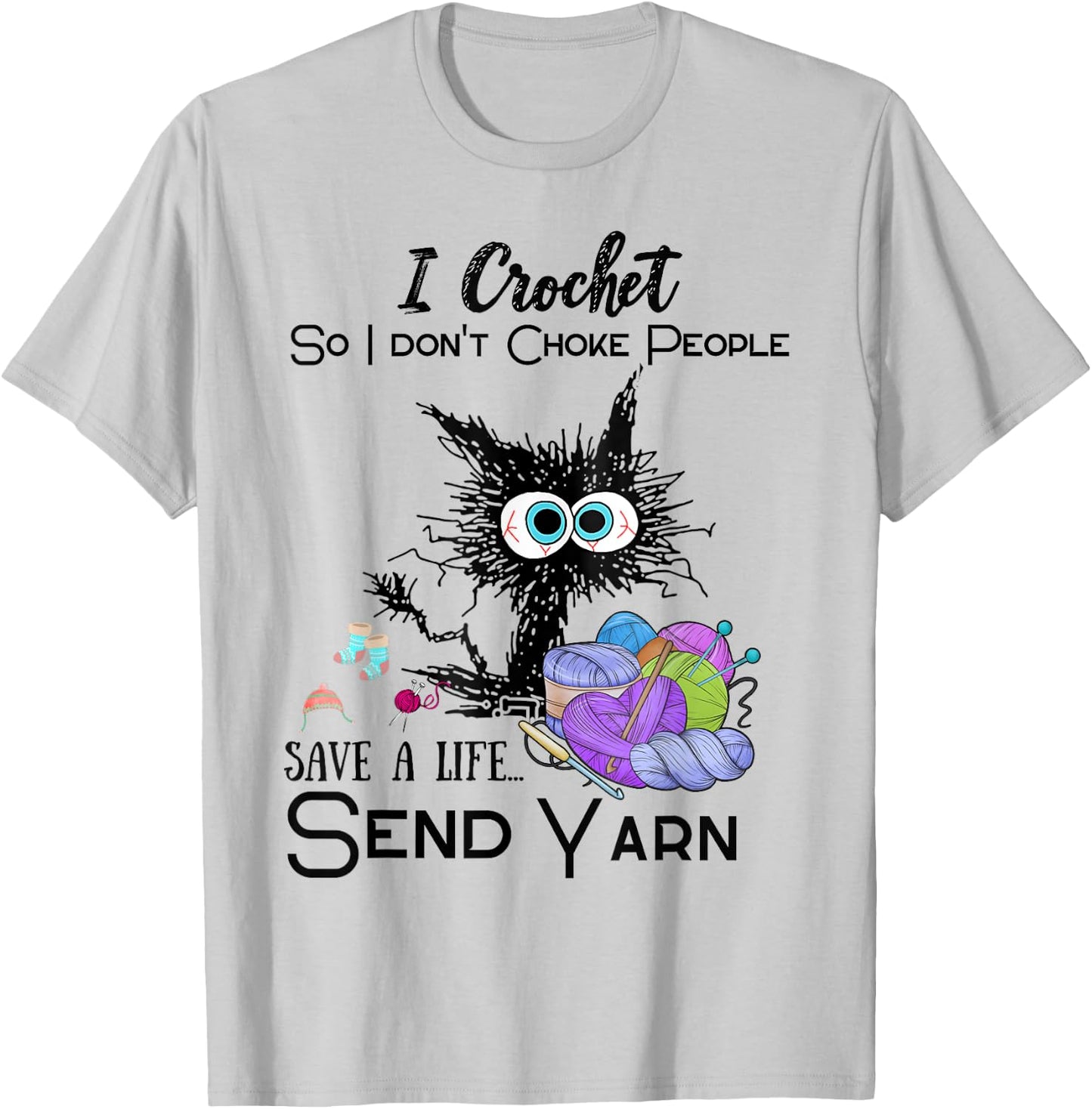 Crochet Save a Life Yarn Funny Design for Crafters T-Shirt - T-Shirt | Ash
