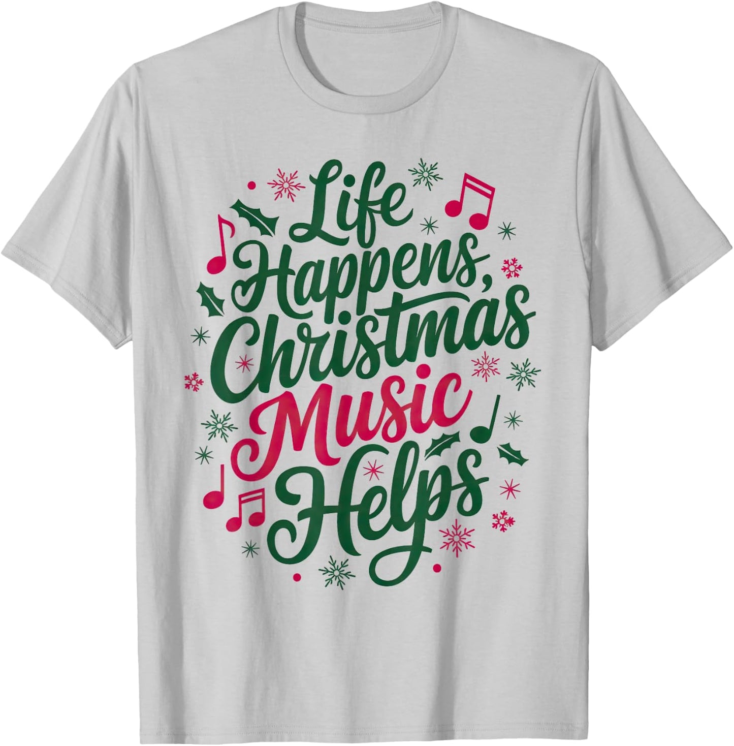 For Christmas Music T-Shirt - T-Shirt | Ash