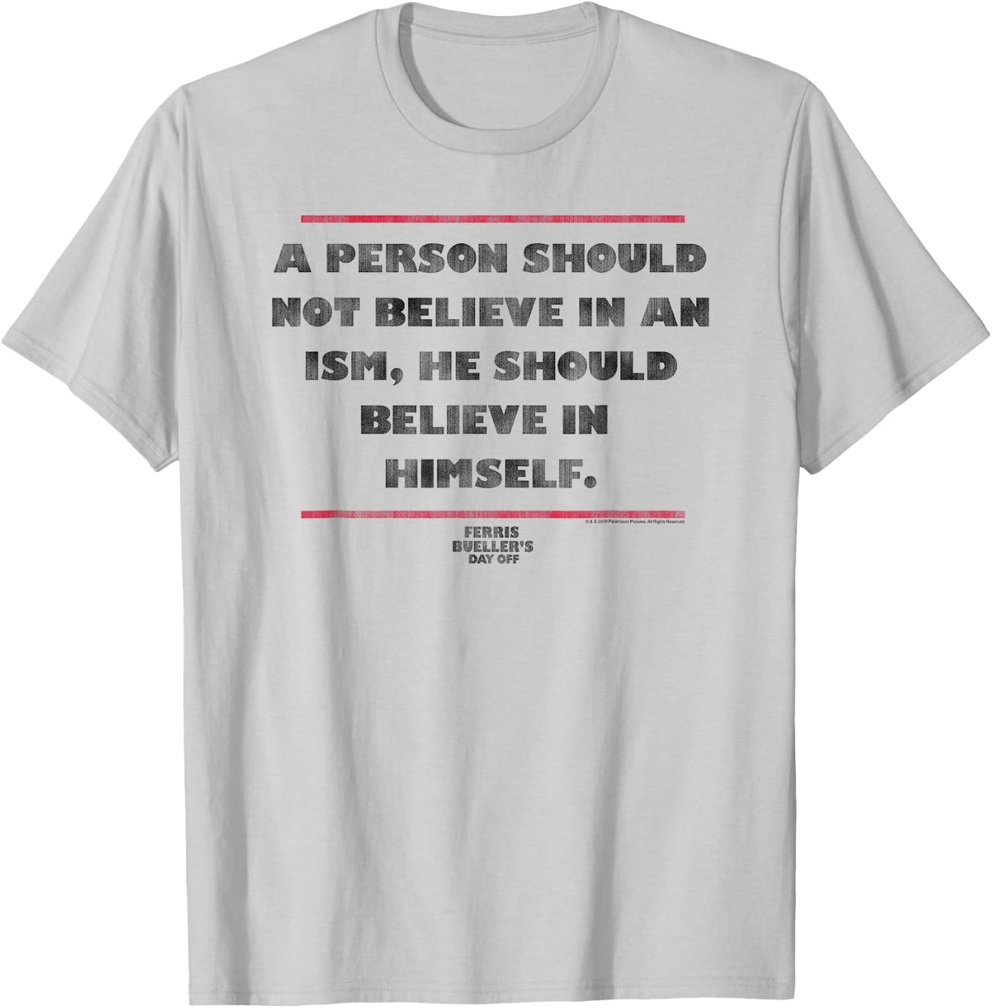 Ferris Bueller's Day Off Believe in Himself Quote Movie T-Shirt - T-Shirt | Ash