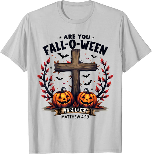 Are You Fall-O-Ween Jesus? Christian Halloween Cross T-Shirt - T-Shirt | Ash