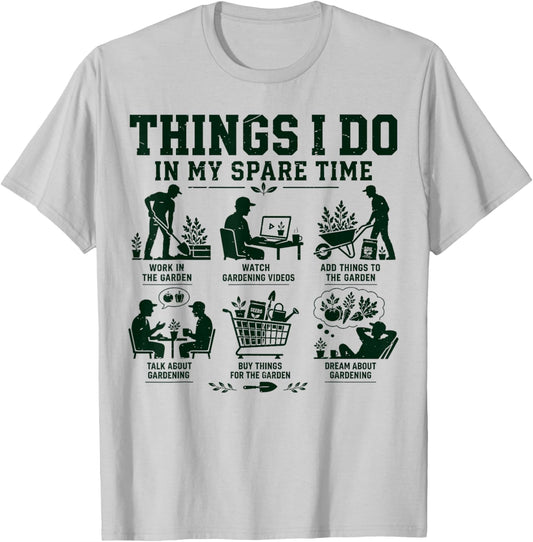 Men Gardener Grandpa Things I Do in My Spare Time Father Day T-Shirt - T-Shirt | Ash