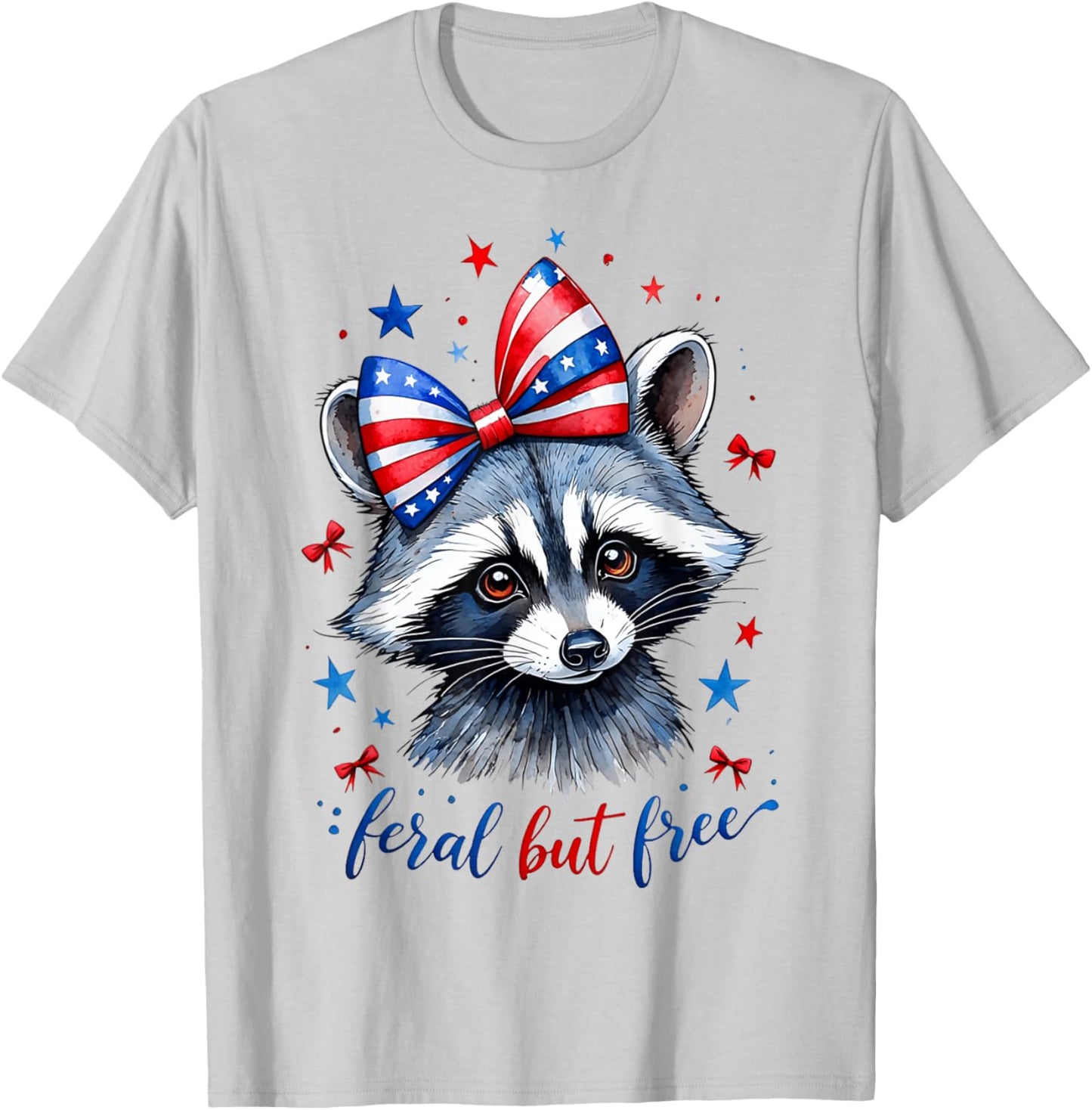 Feral But Free Funny Cute Raccoon 4th Of July Women Girls T-Shirt - T-Shirt | Ash