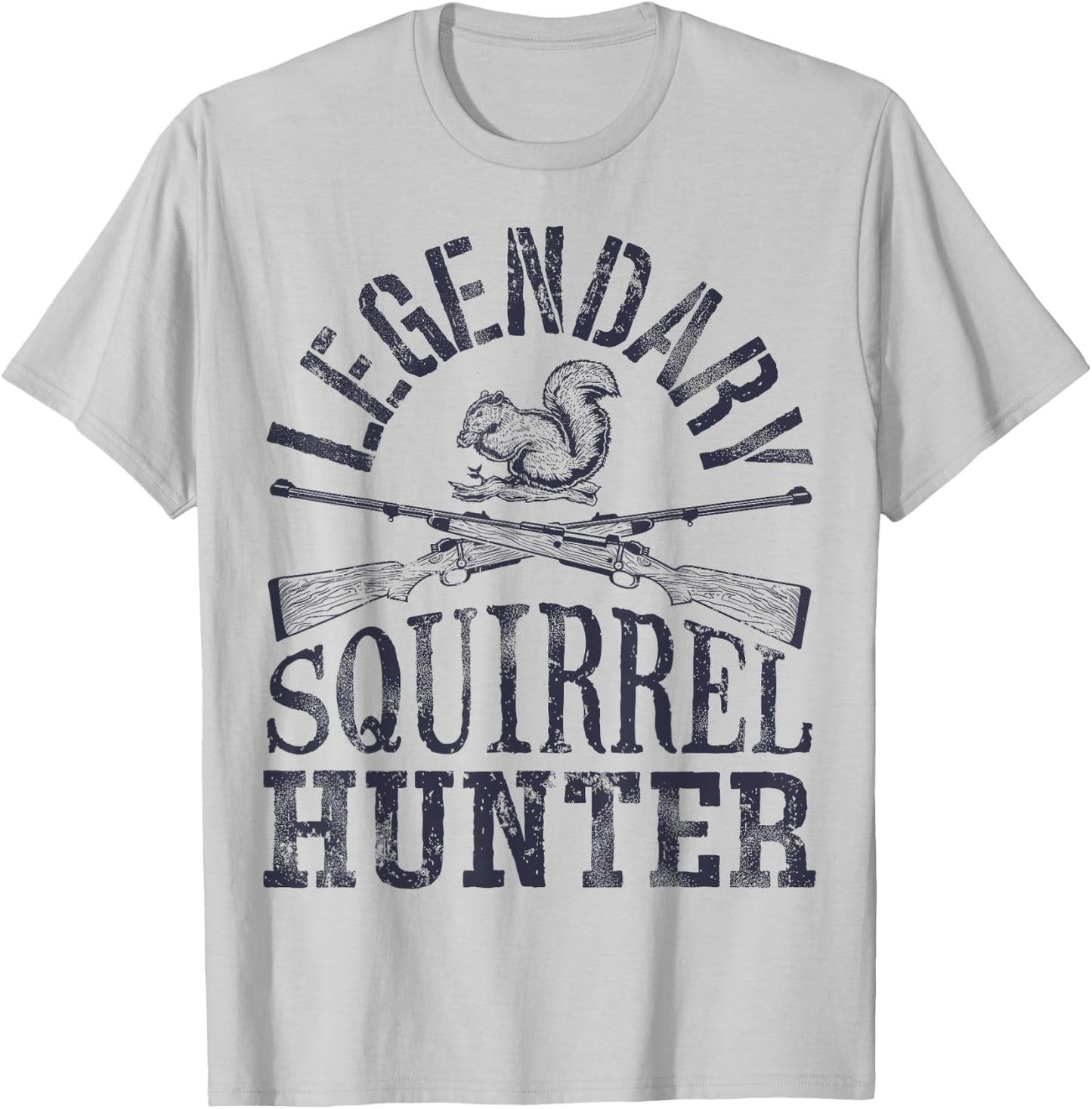 Legendary Squirrel Hunter T shirt Hunting Funny Vintage Gift T-Shirt - T-Shirt | Ash