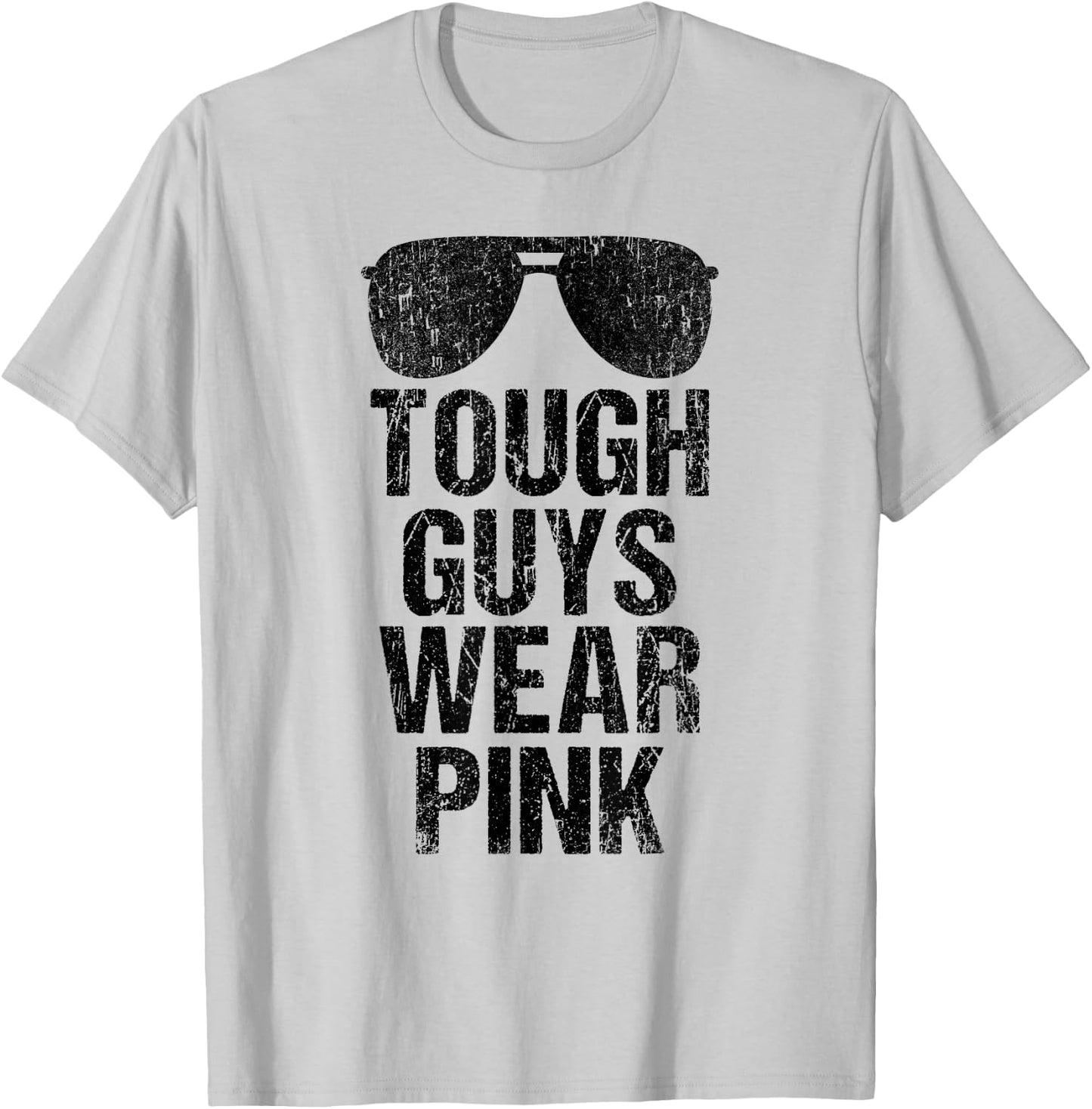 Tough Guys Wear Pink T-Shirt - T-Shirt | Ash