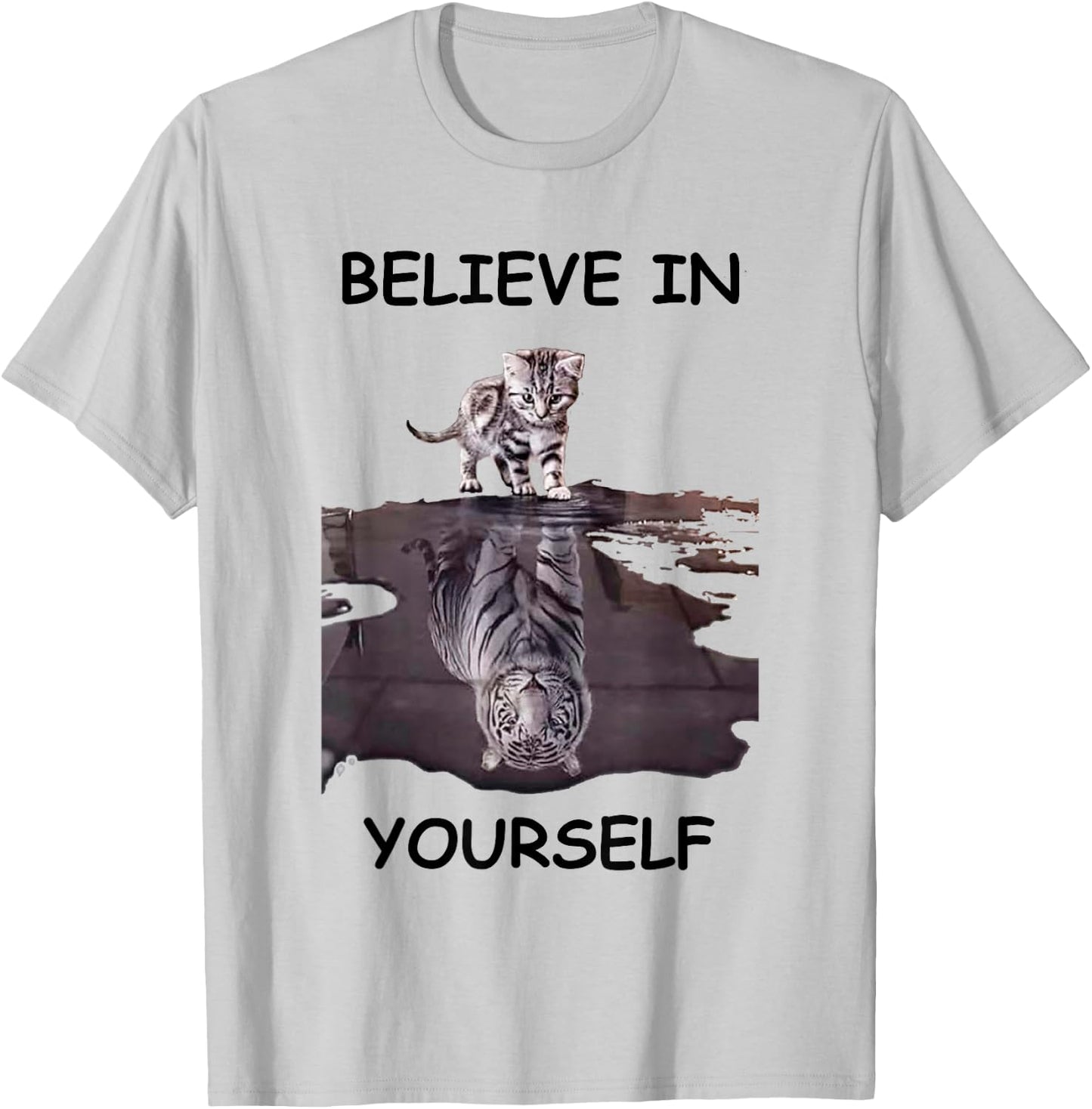 Believe in yourself motivational cat and tiger Women T-Shirt - T-Shirt | Ash