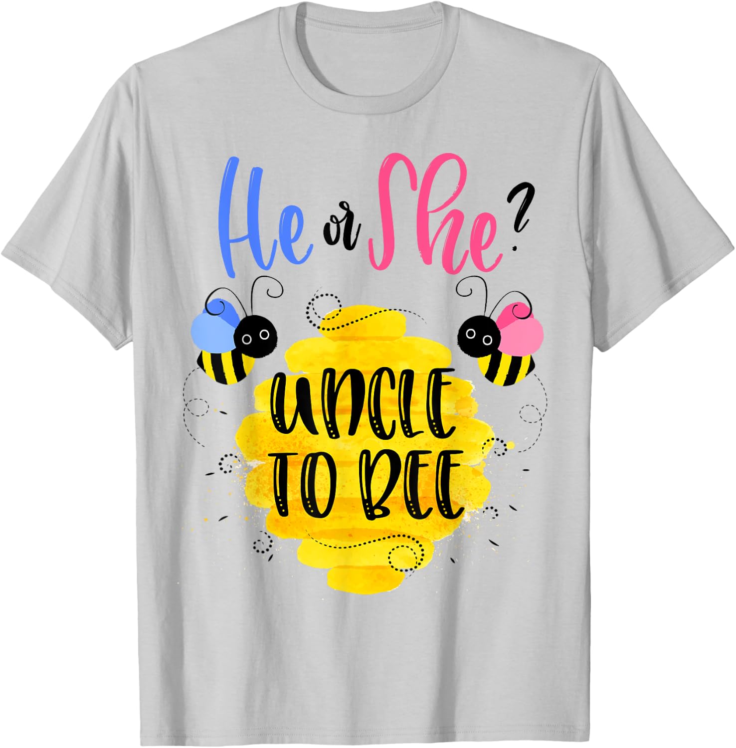 Gender Reveal What Will It Bee Shirt He or She Uncle T-Shirt - T-Shirt | Ash
