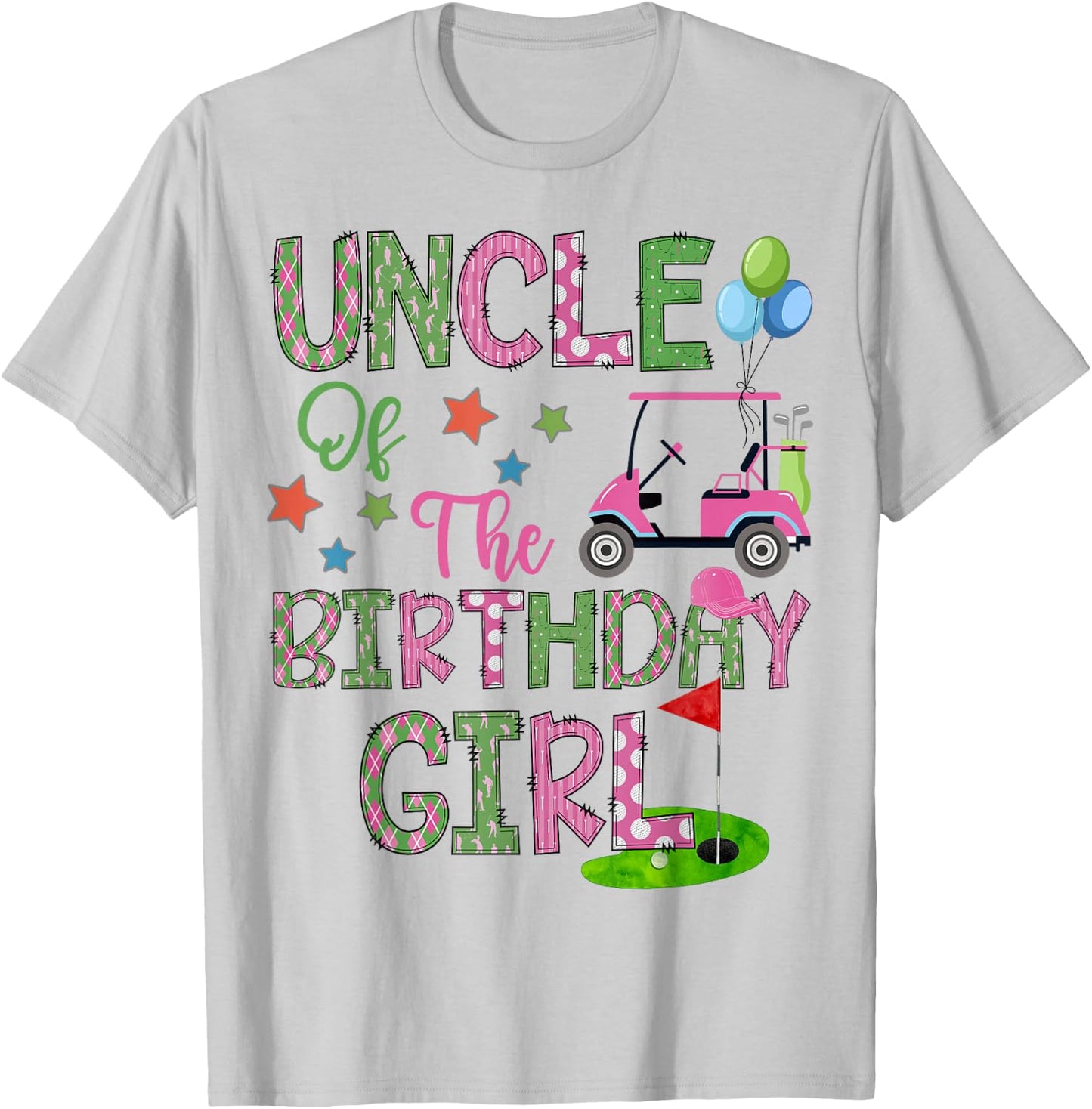 Uncle Of The Birthday Girl Hole In One Golf 1St Bday T-Shirt - T-Shirt | Ash