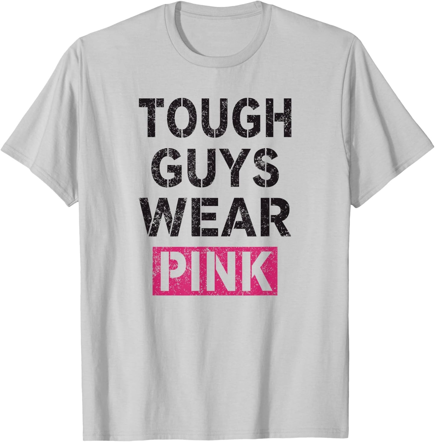 Tough Guys Wear Pink Tough Beast Cancer Awareness Men Guy T-Shirt - T-Shirt | Ash