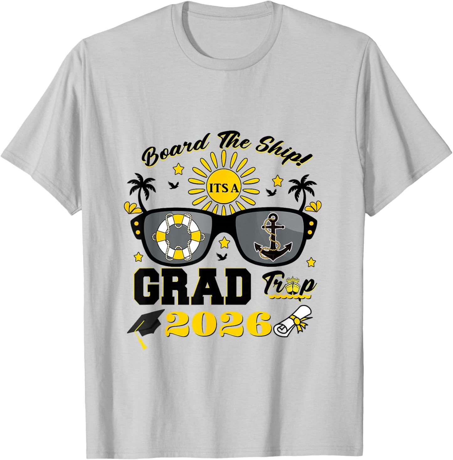 Matching Class 2026 Senior Cruise It's A Grad Trip Vacation T-Shirt - T-Shirt | Ash