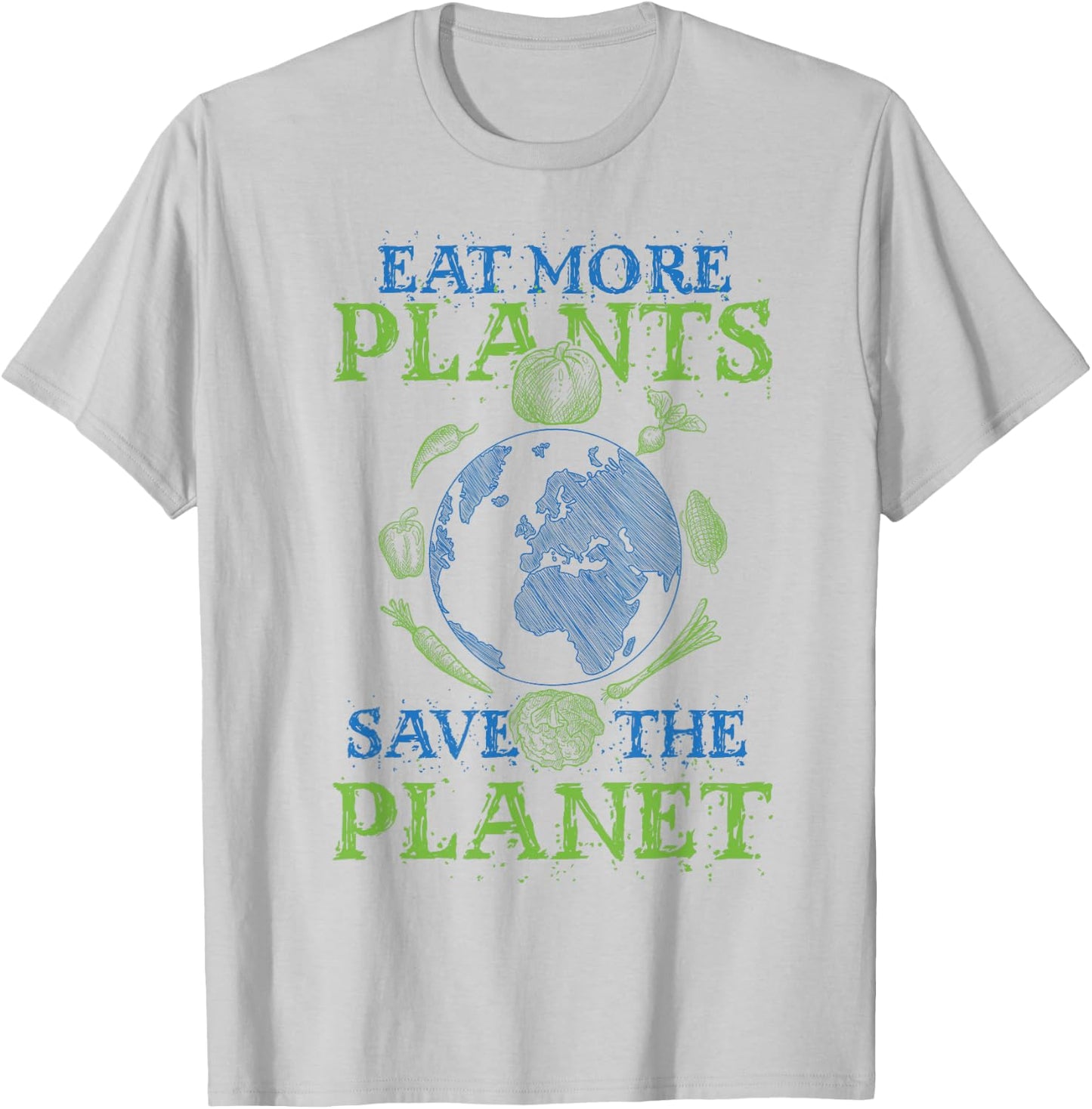 Eat More Plants Save The Planet T-Shirt - T-Shirt | Ash