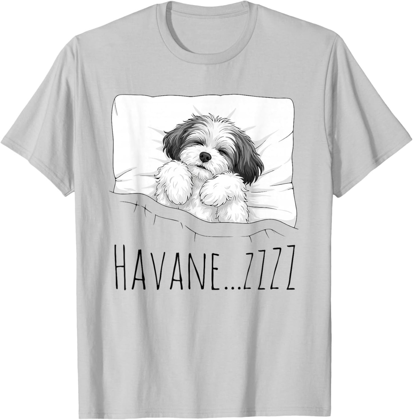 Havanese Sleepshirt Pajamas Funny Dog Pun Bedtime Sleepwear T-Shirt - T-Shirt | Ash