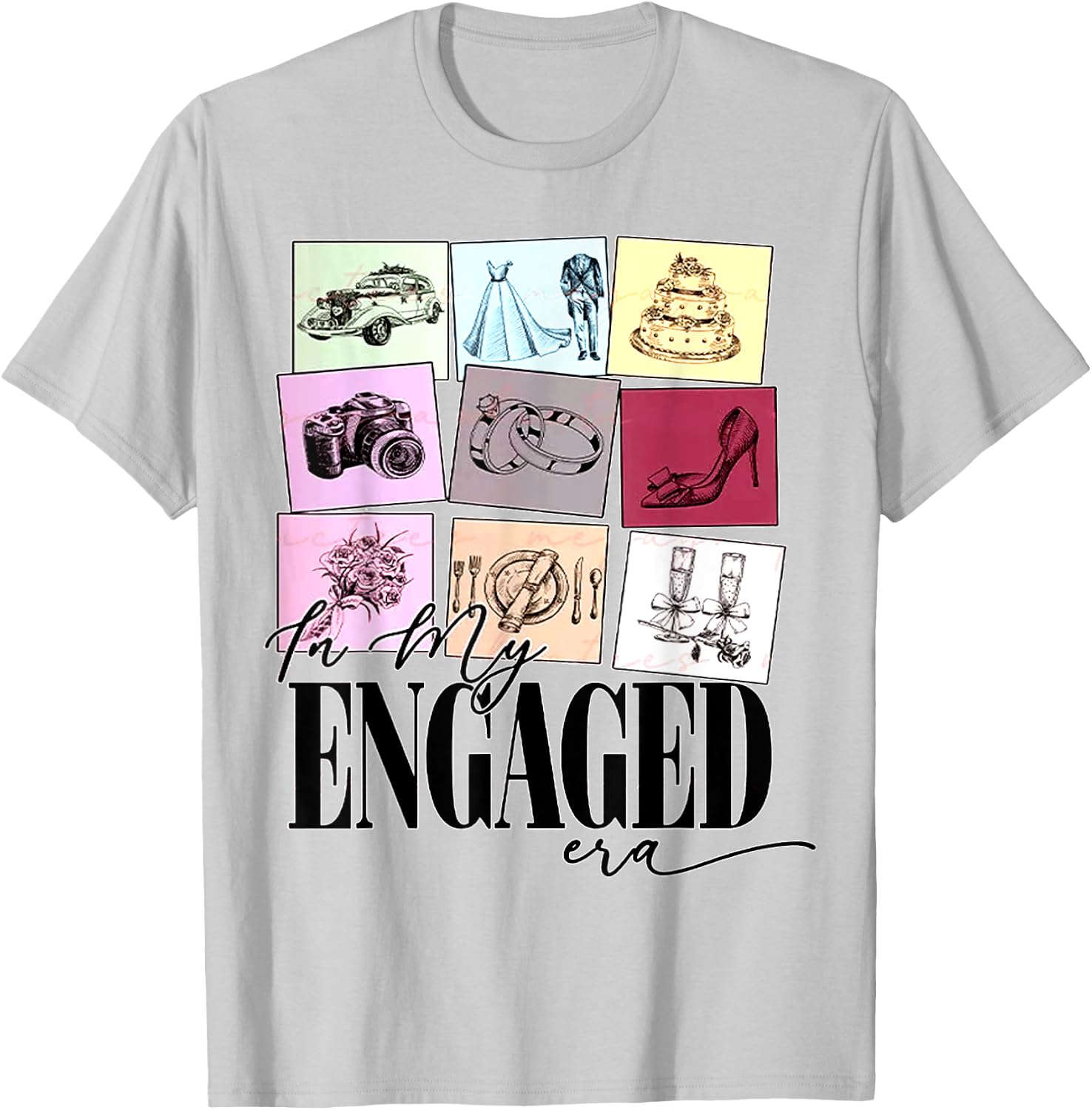 funny Engagement Quote In My Engaged Era Cool Fiancee T-Shirt - T-Shirt | Ash