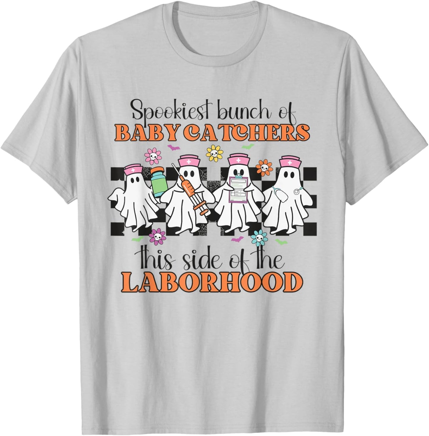 Labor and Delivery Nurse Halloween Ghosts Midwife OB Nurse T-Shirt - T-Shirt | Ash