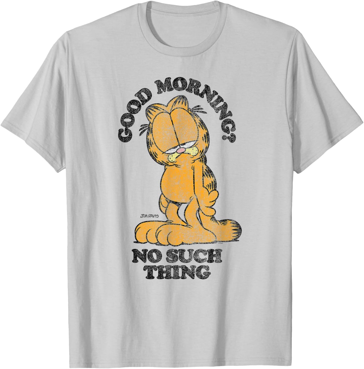 Garfield Good Morning? No Such Thing Funny Cartoon Cat Men Women T-Shirt - T-Shirt | Ash