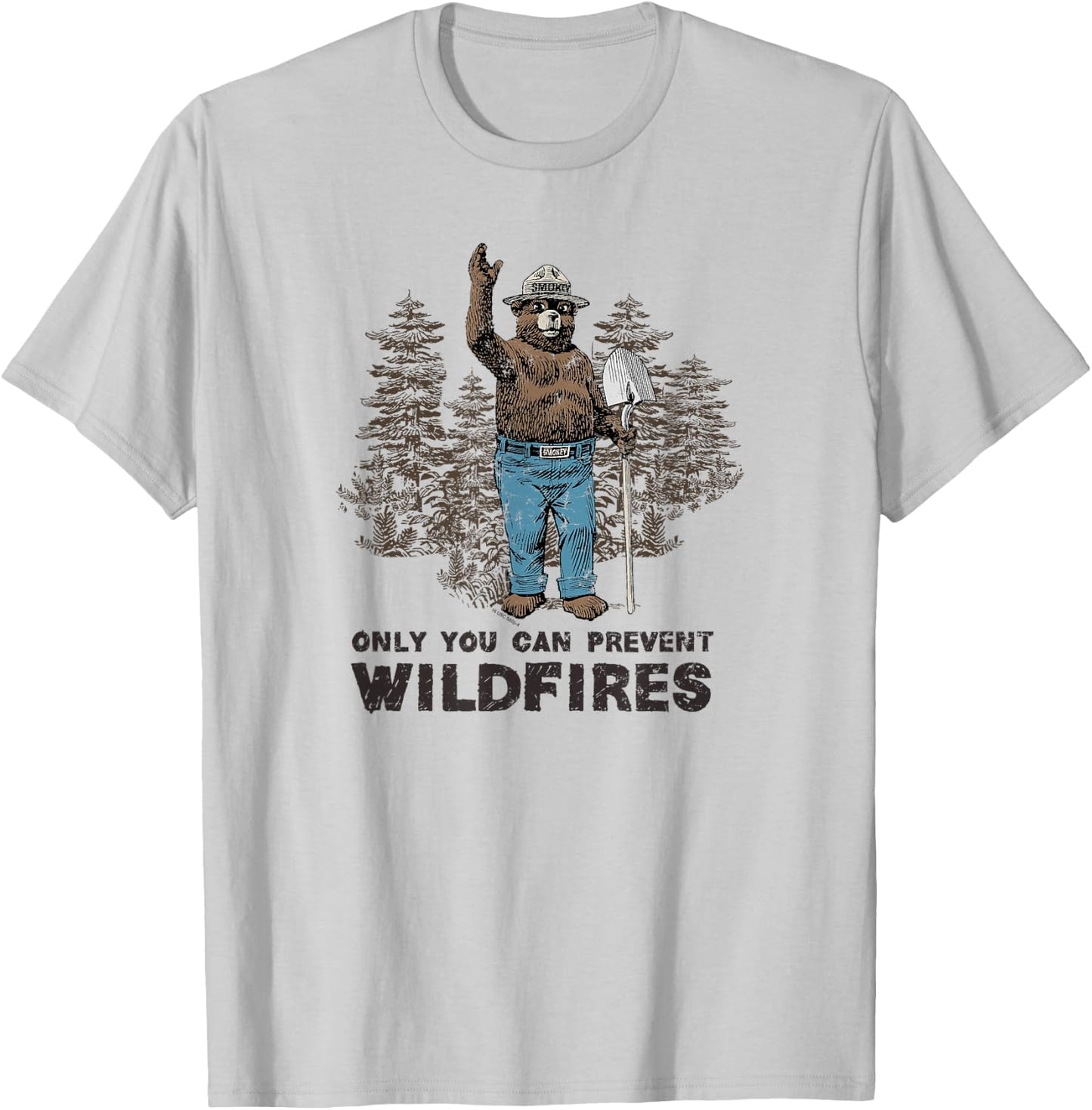 Smokey Bear Only You Can Prevent Wildfires T-Shirt - T-Shirt | Ash