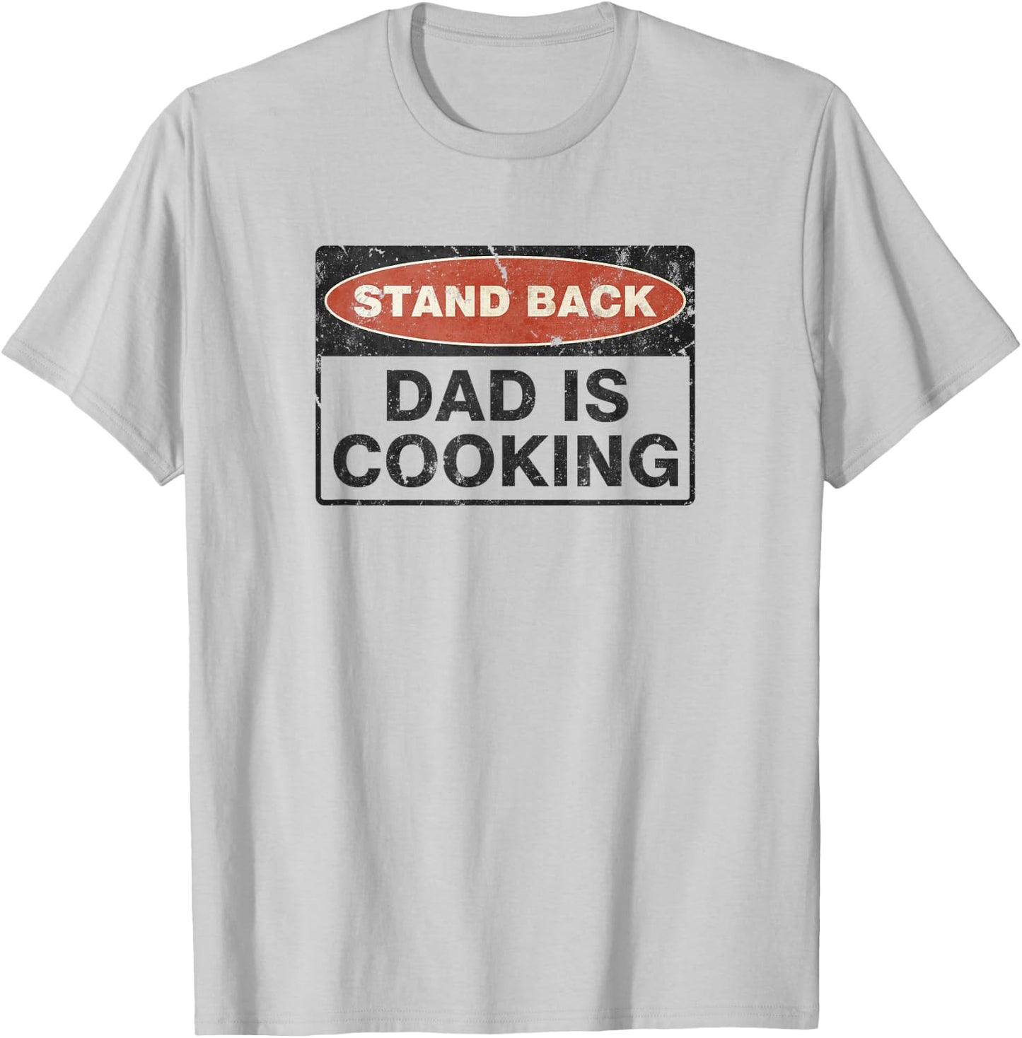 Stand Back Dad Is Cooking Funny T-Shirt - T-Shirt | Ash