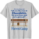 Forrest Gump Life was Like A Box of Chocolates Quote T-Shirt - T-Shirt | Ash