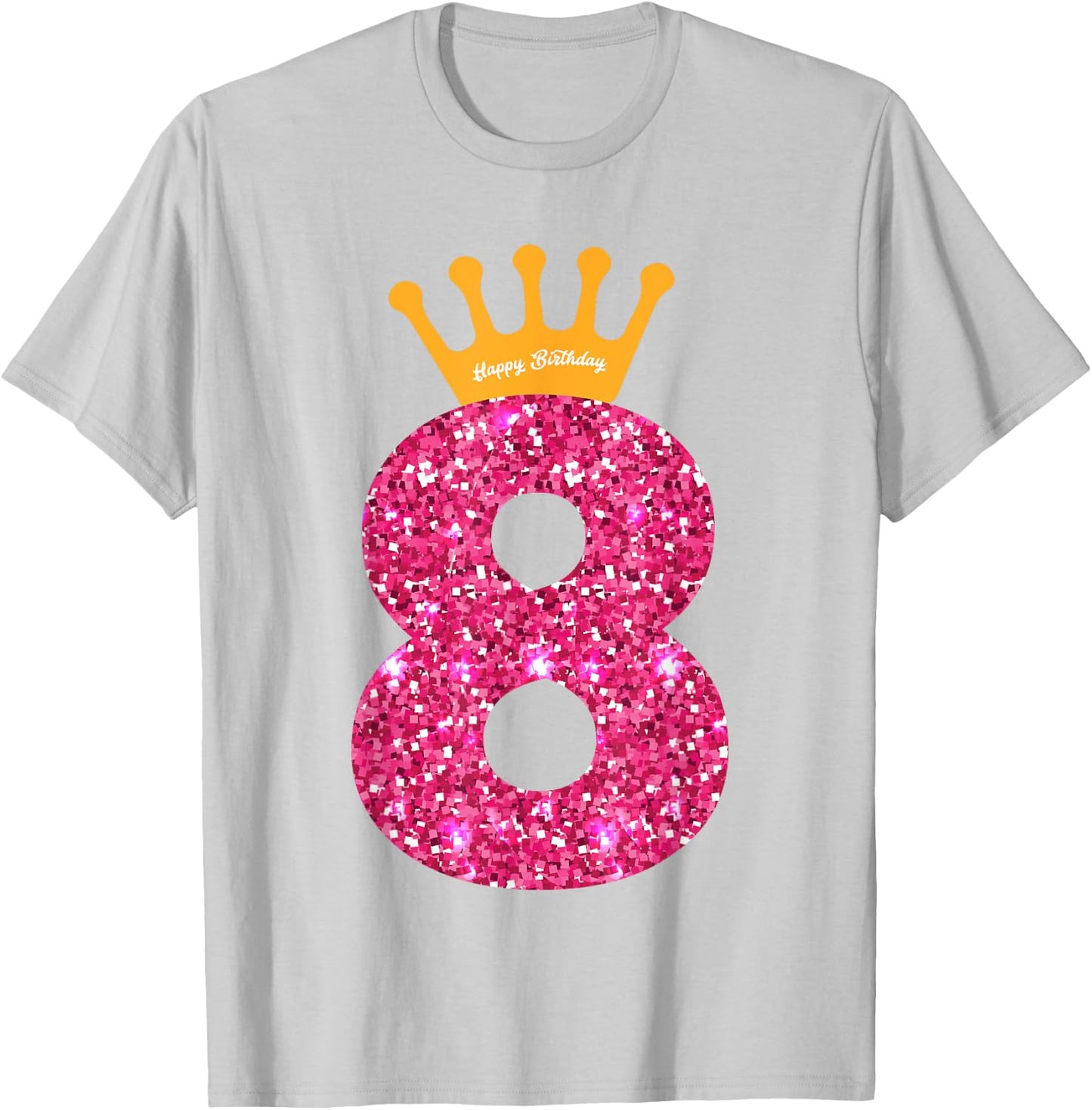 Happy Birthday Shirt, Girls 8th Party 8 Years Old Bday T-Shirt - T-Shirt | Ash