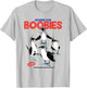 Hooray For Boobies They're Real And They're Spectacular T-Shirt - T-Shirt | Ash