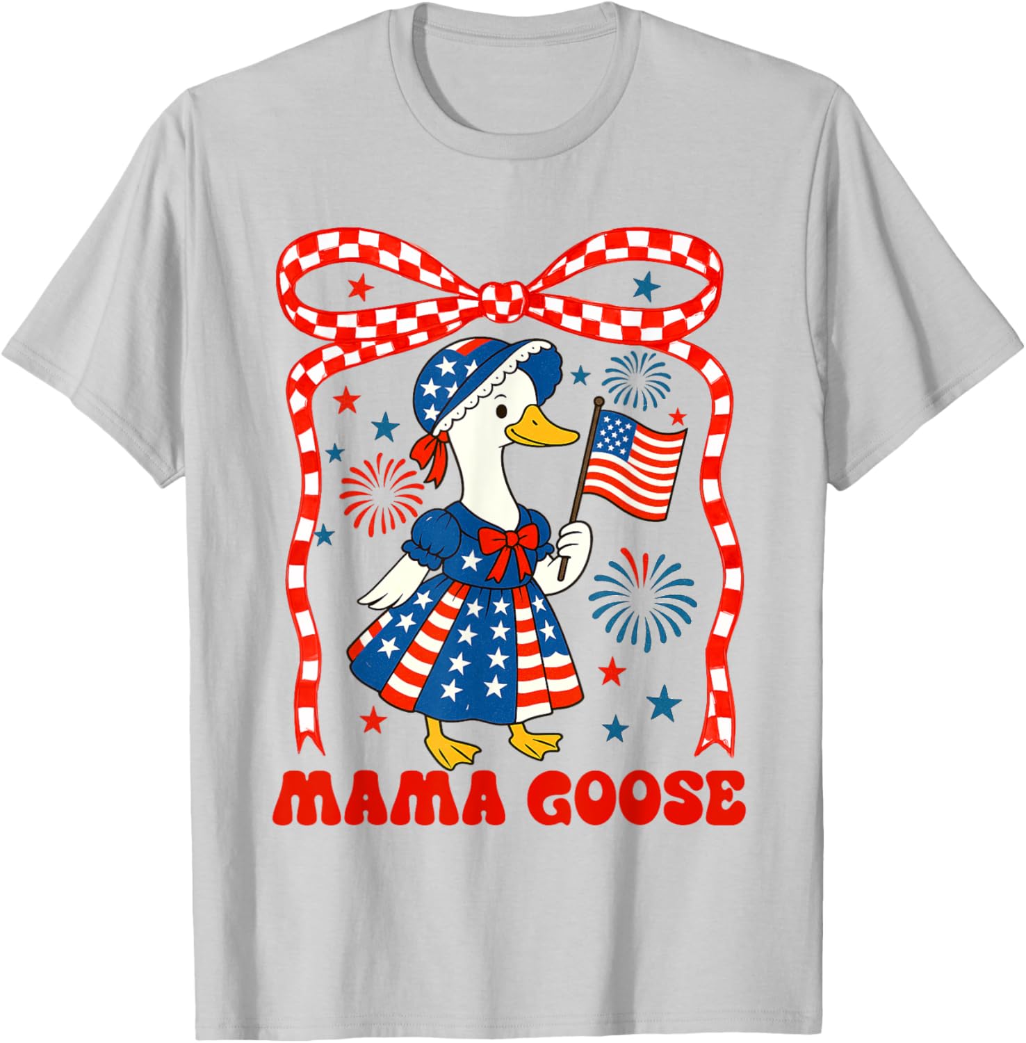 4th Of July Patriotic Mom American Silly Goose Mama Goose T-Shirt - T-Shirt | Ash