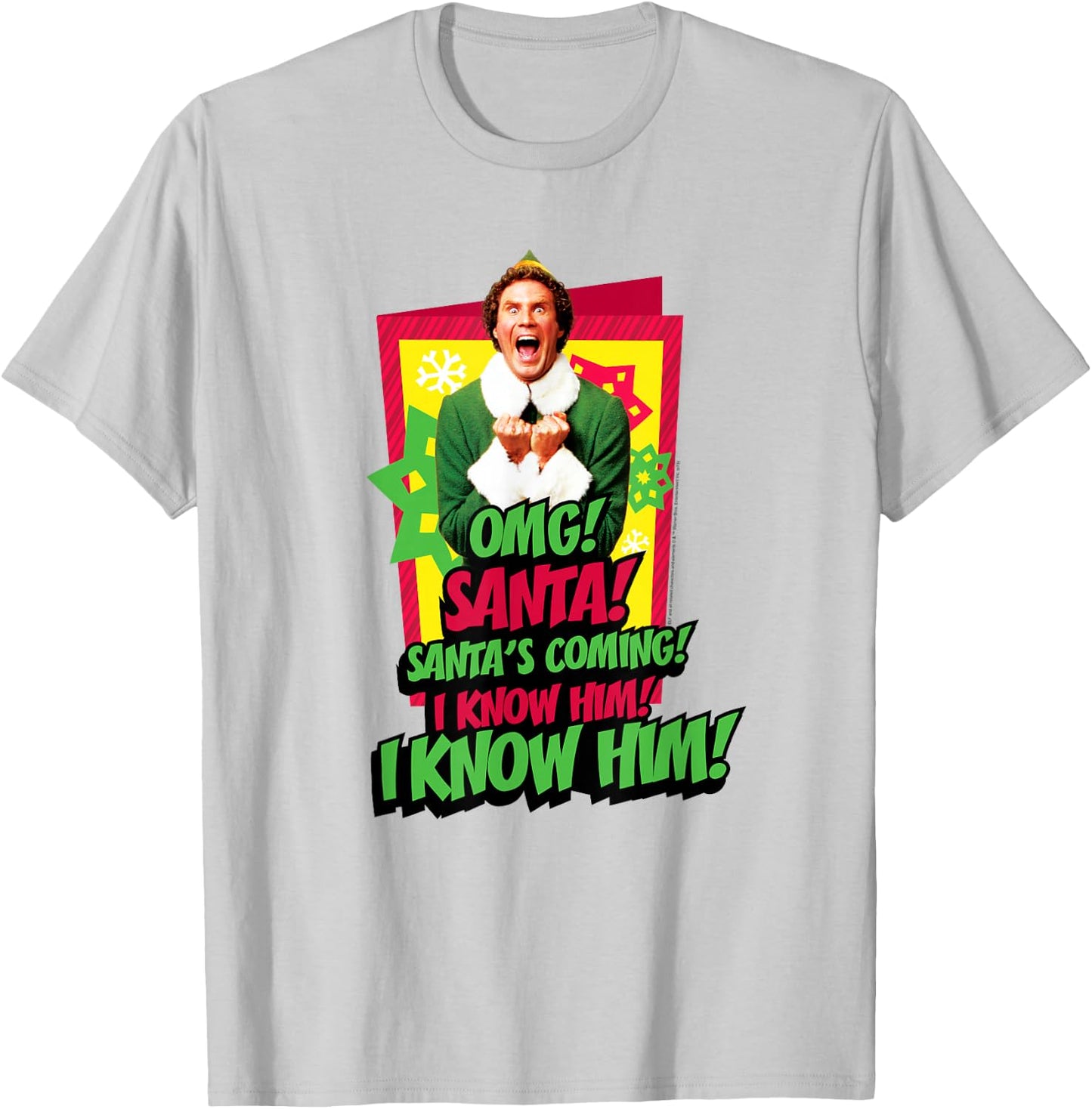 Elf Santa's Coming! I Know Him! T-Shirt - T-Shirt | Ash