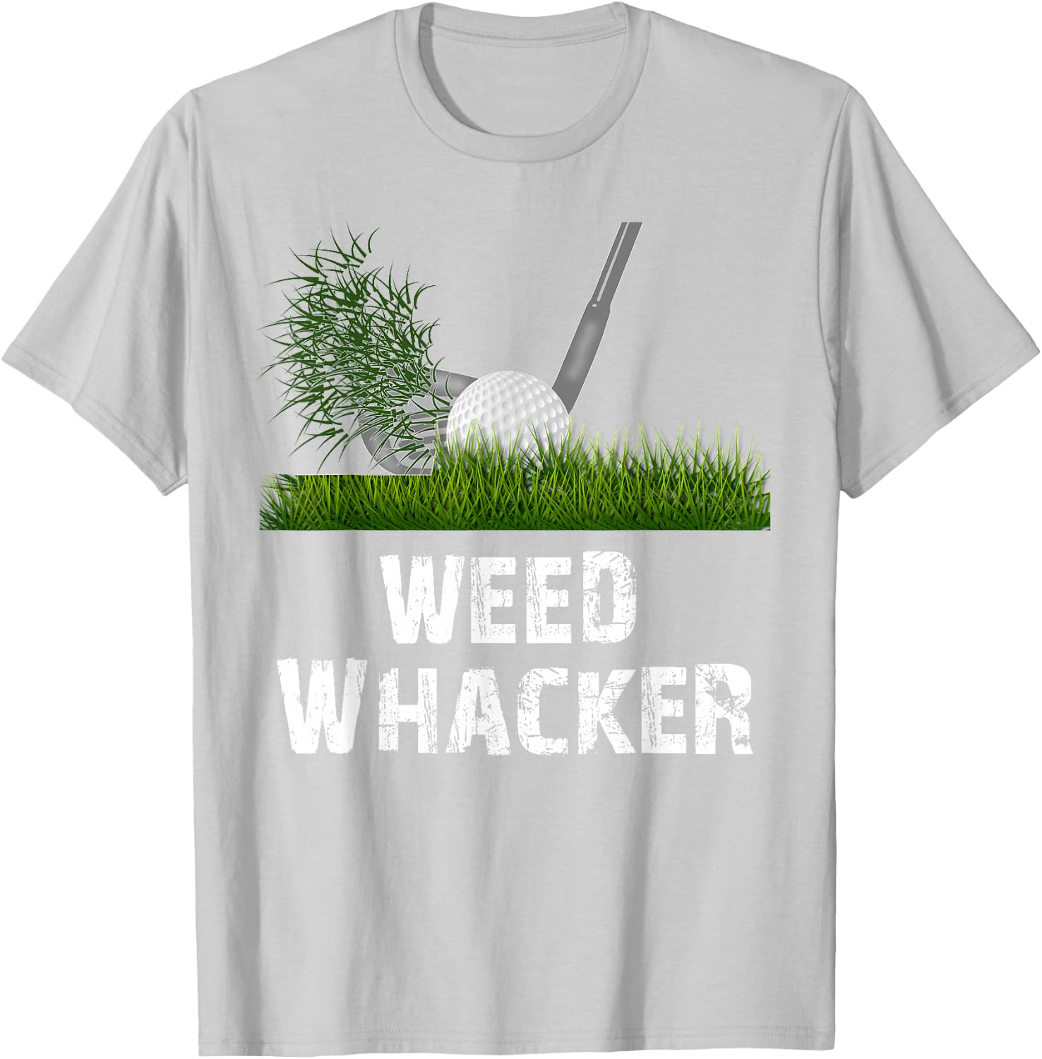 Distressed Funny Golf Weed Whacker Gift Golfers T-Shirt - T-Shirt | Ash