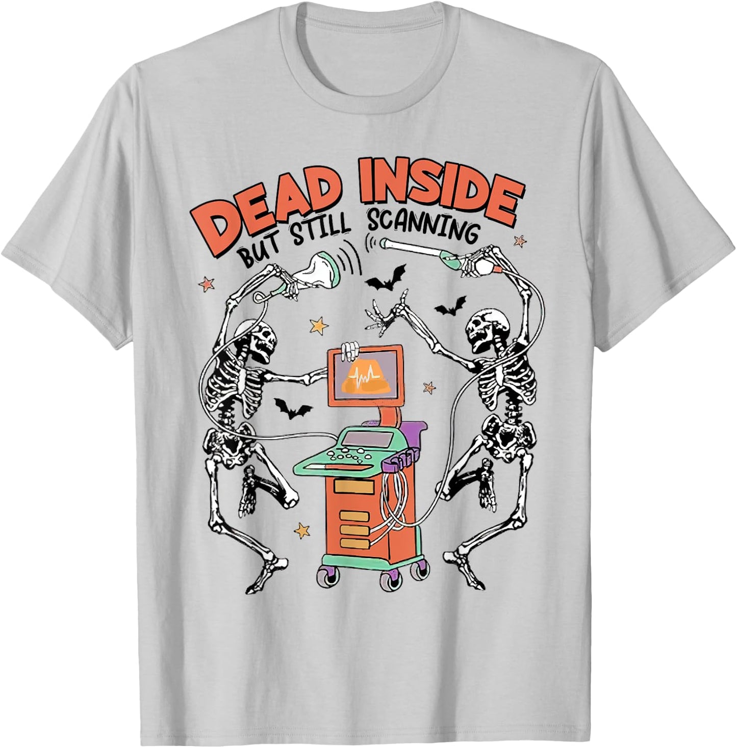 Halloween Ultrasound Tech Dead Inside But Still Scanning T-Shirt - T-Shirt | Ash