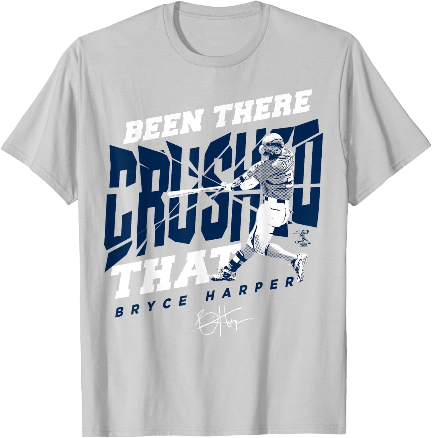 Bryce Harper Crushed That - Apparel T-Shirt - T-Shirt | Ash