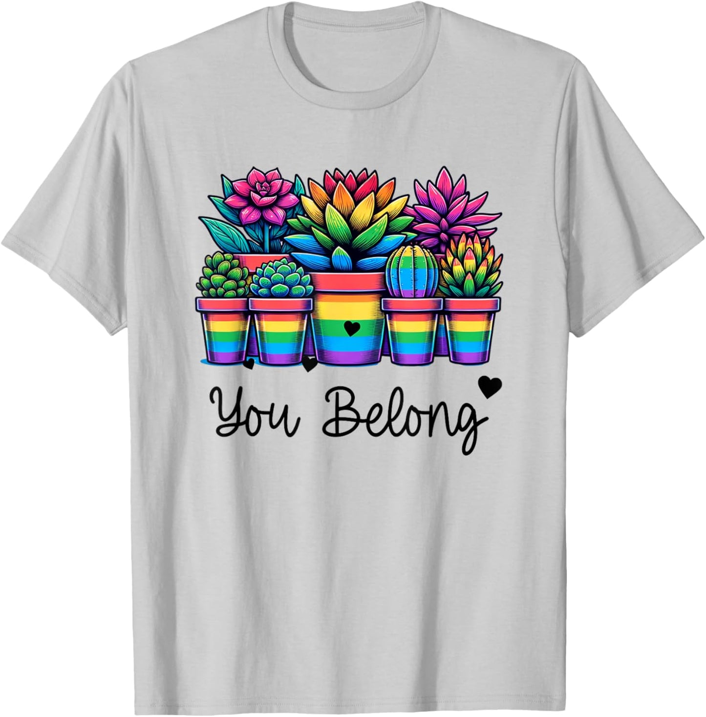 Gay Pride Rainbow Succulents and Plants LGBTQ You Belong T-Shirt - T-Shirt | Ash