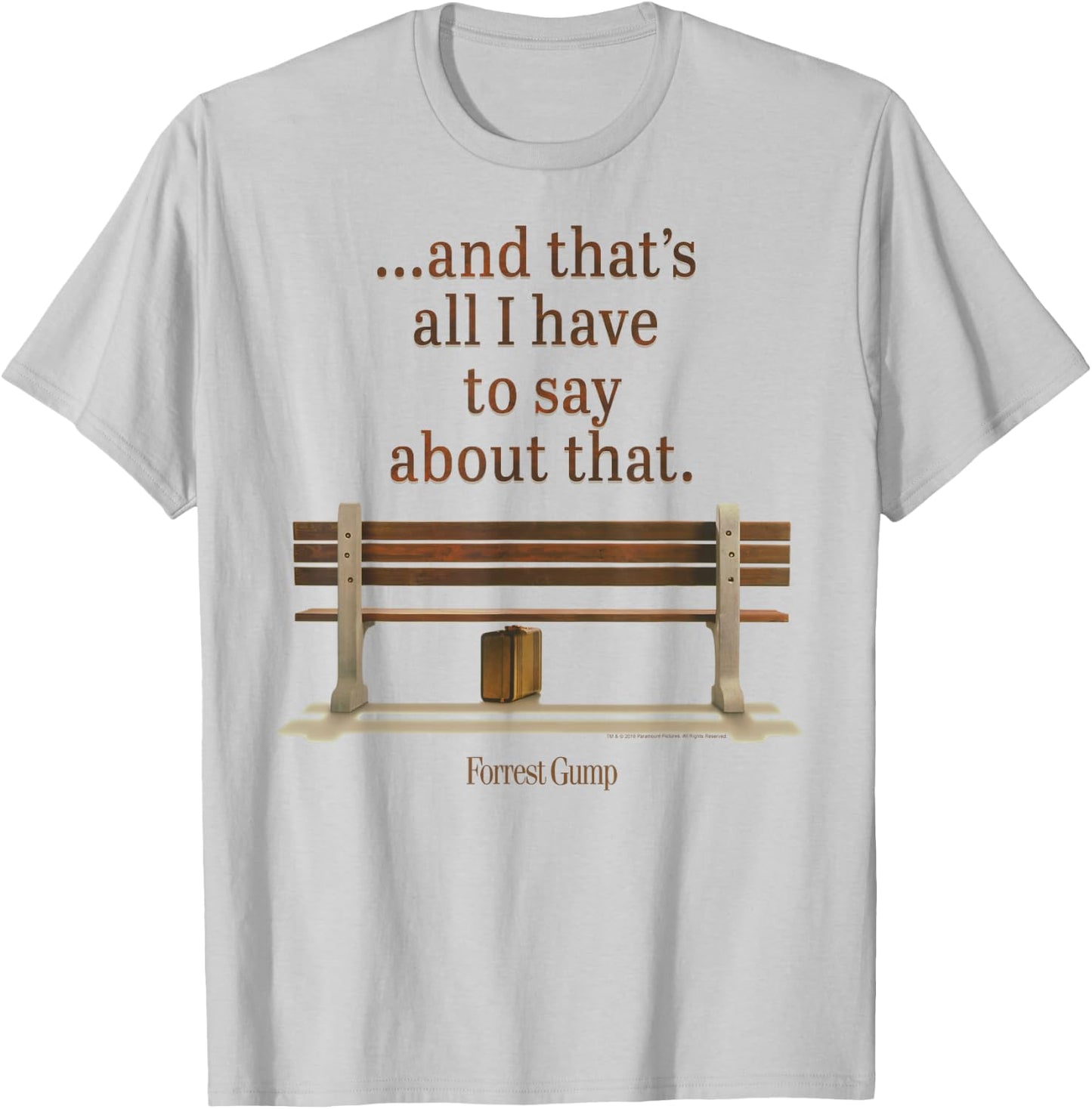 Forrest Gump and That's All I Have to Say About That Quote T-Shirt - T-Shirt | Ash