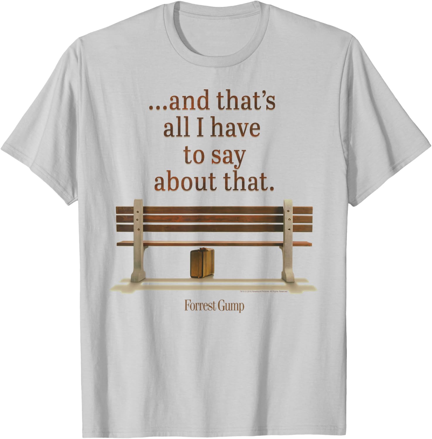 Forrest Gump and That's All I Have to Say About That Quote T-Shirt - T-Shirt | Ash