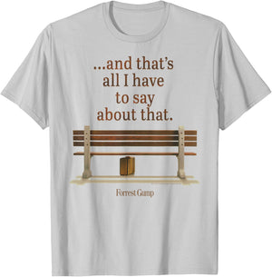 Forrest Gump and That's All I Have to Say About That Quote T-Shirt - T-Shirt | Ash