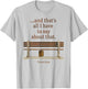 Forrest Gump and That's All I Have to Say About That Quote T-Shirt - T-Shirt | Ash